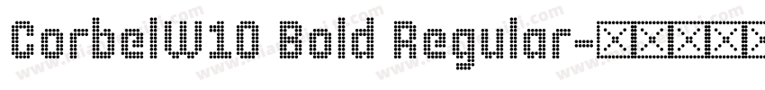 CorbelW10 Bold Regular字体转换